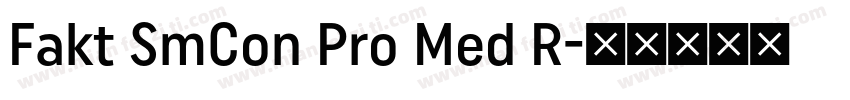 Fakt SmCon Pro Med R字体转换